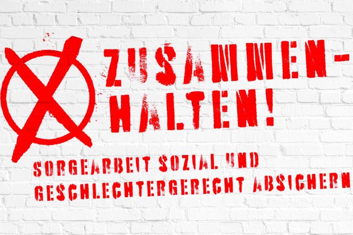 Zusammenhalten! Sorgearbeit sozial und geschlechtergerecht absichern